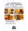 La Cronaca dei due imperi - Vol. IV. Il chronicon di Prospero d’Aquitania (A.D. 379-455) & cronache Galliche